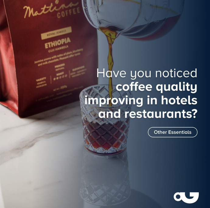 Improving Coffee Quality in Hotels and Restaurants